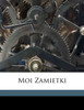 Moi zamietki