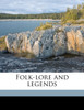 Folk-lore and legends Volume 8