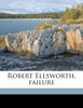 Robert Ellsworth, failure