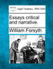 Essays critical and narrative.