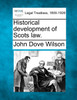 Historical development of Scots law.