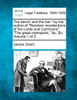The bench and the bar / by the author of "Random recollections of the Lords and Commons", "The great metropolis," &c. &c. Volume 1 of 2