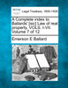 A Complete index to Ballards' [sic] Law of real property. VOLS. I-VII. Volume 7 of 12
