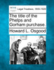 The title of the Phelps and Gorham purchase.
