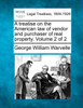 A treatise on the American law of vendor and purchaser of real property. Volume 2 of 2