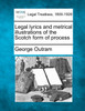 Legal lyrics and metrical illustrations of the Scotch form of process