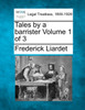 Tales by a barrister Volume 1 of 3