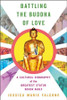 Battling the Buddha of Love