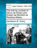 The trial by combat of Henry de Essex and Robert de Montfort at Reading Abbey.