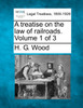 A treatise on the law of railroads. Volume 1 of 3