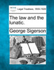 The law and the lunatic.