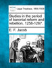 Studies in the period of baronial reform and rebellion, 1258-1267.