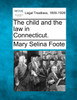 The child and the law in Connecticut.