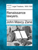 Renaissance lawyers.