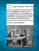 The investigation of title to and the completion of purchases and mortgages of life and reversionary interests in personalty trust funds and policies of life assurance.