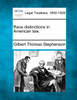 Race distinctions in American law.