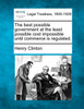 The best possible government at the least possible cost impossible until commerce is regulated.