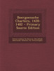 Boergoensche Charters, 1428-1482 - Primary Source Edition