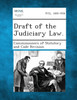 Draft of the Judiciary Law.