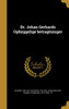 Dr. Johan Gerhards Opbyggelige betragtninger