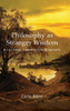 Philosophy as Stranger Wisdom