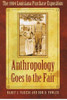 Anthropology Goes to the Fair
