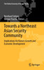 Towards a Northeast Asian Security Community