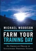 Farm Your Training Day
