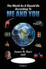 The World as It Should Be According to Me and YOU