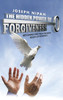 The Hidden Power of Forgiveness