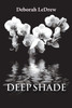 Deep Shade