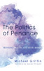 The Politics of Penance
