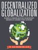 Decentralized Globalization