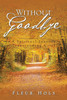 Without Goodbye