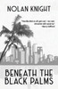 Beneath the Black Palms