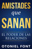 Amistades Que Sanan