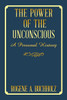 The Power of the Unconscious