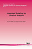 Integrated Modeling for Location Analysis