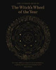 The Ultimate Guide to the Witch's Wheel of the Year