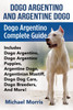 Dogo Argentino And Argentine Dogo