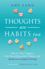 Thoughts Are Habits Too