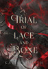 A Trial of Lace and Bone