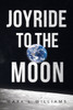 Joyride to the Moon