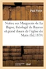 Notice sur Marguerin de La Bigne, théologal de Bayeux et grand doyen de l'église du Mans