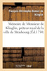 Mémoire de Monsieur de Klinglin, préteur royal de la ville de Strasbourg