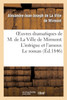 Oeuvres dramatiques de M. de La Ville de Mirmont. L'intrigue et l'amour. Le roman. Les intrigants