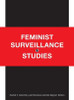 Feminist Surveillance Studies