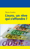 L'euro, un rêve qui s'effondre ?