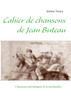 Cahier de chansons de Jean Buteau