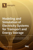 Modeling and Simulation of Electricity Systems for Transport and Energy Storage
